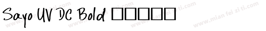 Sayo UV DC Bold字体转换